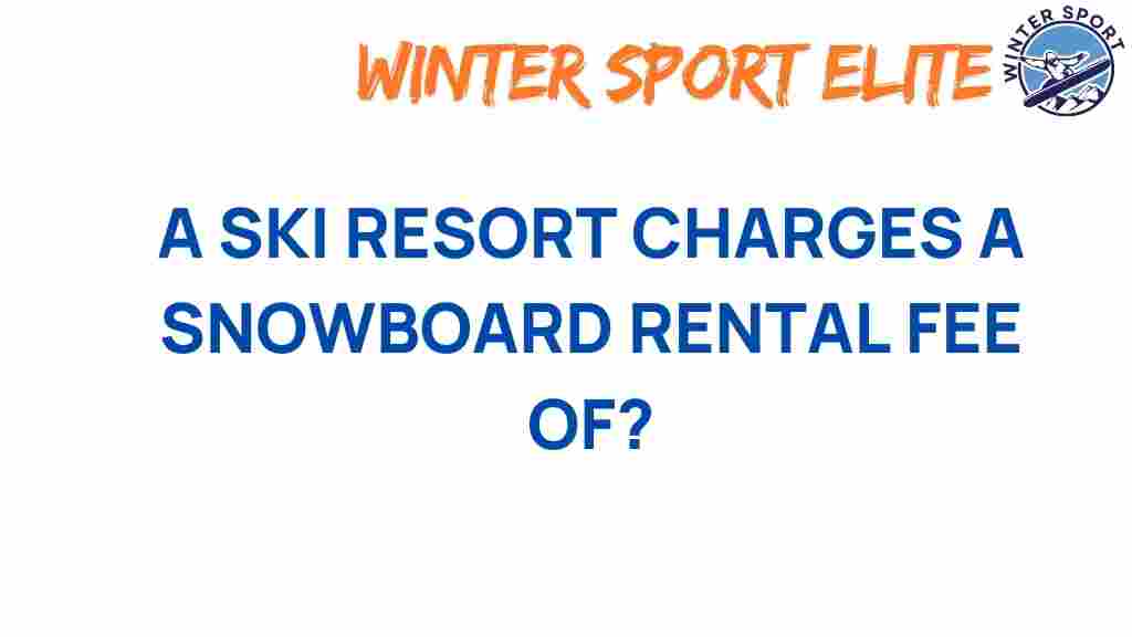 snowboard-rentals-costs-ski-resorts