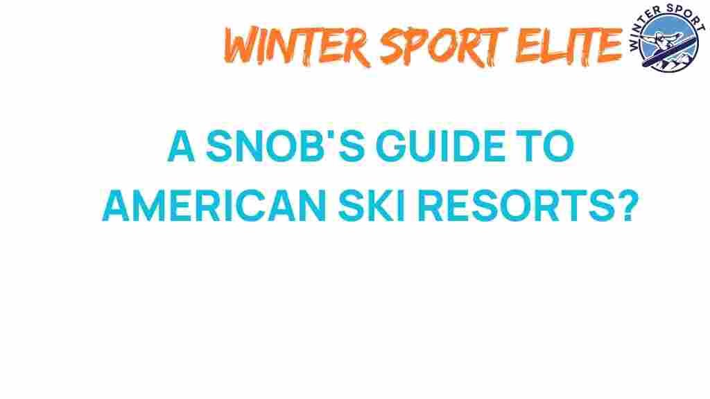 elite-ski-resorts-america