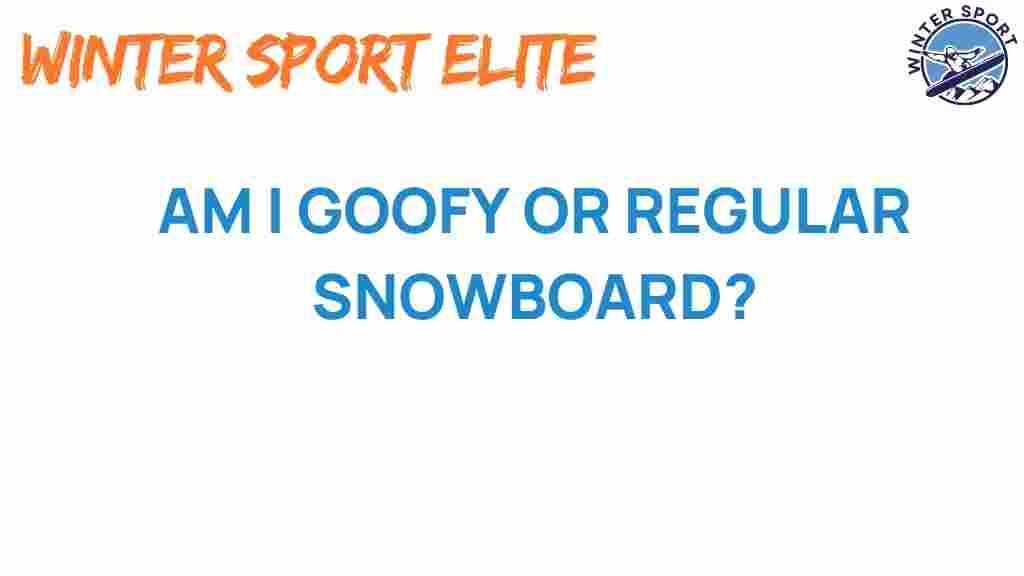 understanding-your-stance-goofy-or-regular-snowboarding