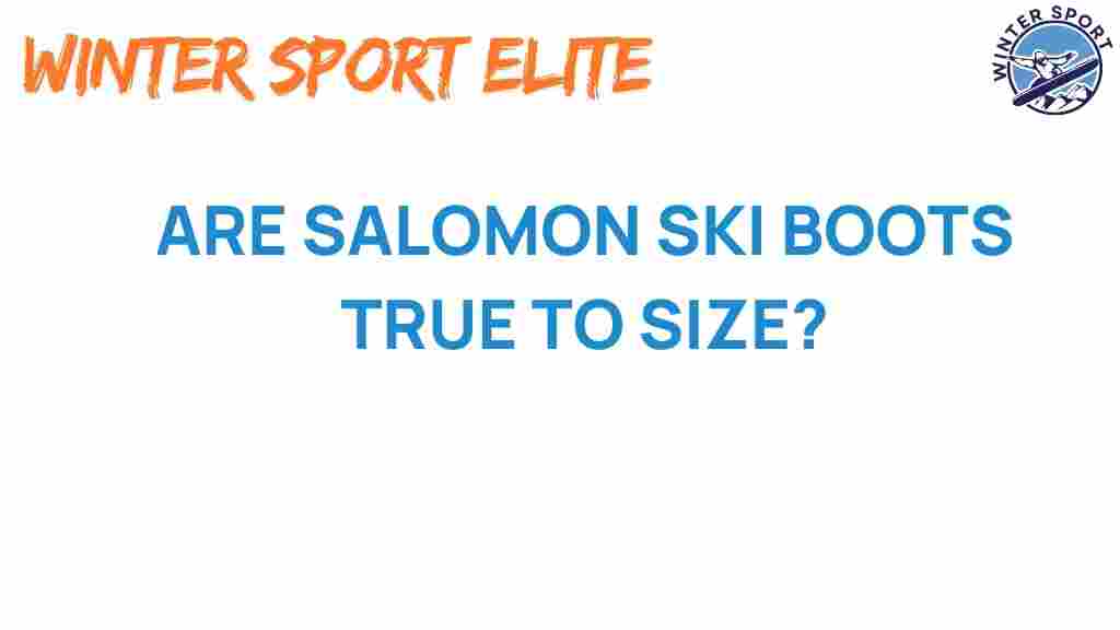 salomon-ski-boots-true-to-size