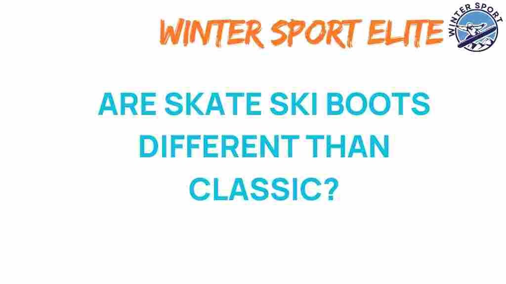 are-skate-ski-boots-different-than-classic