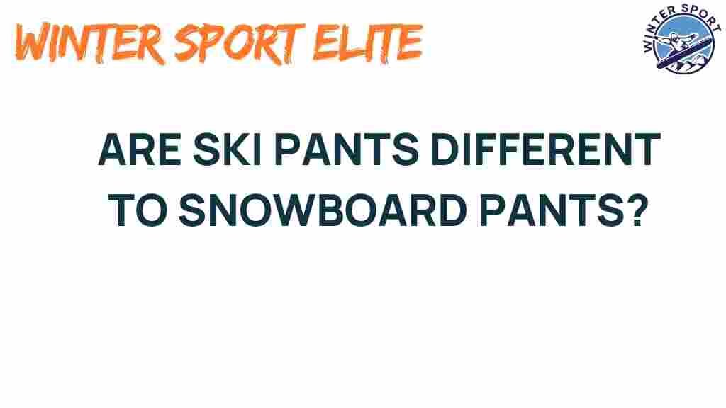 are-ski-pants-different-from-snowboard-pants