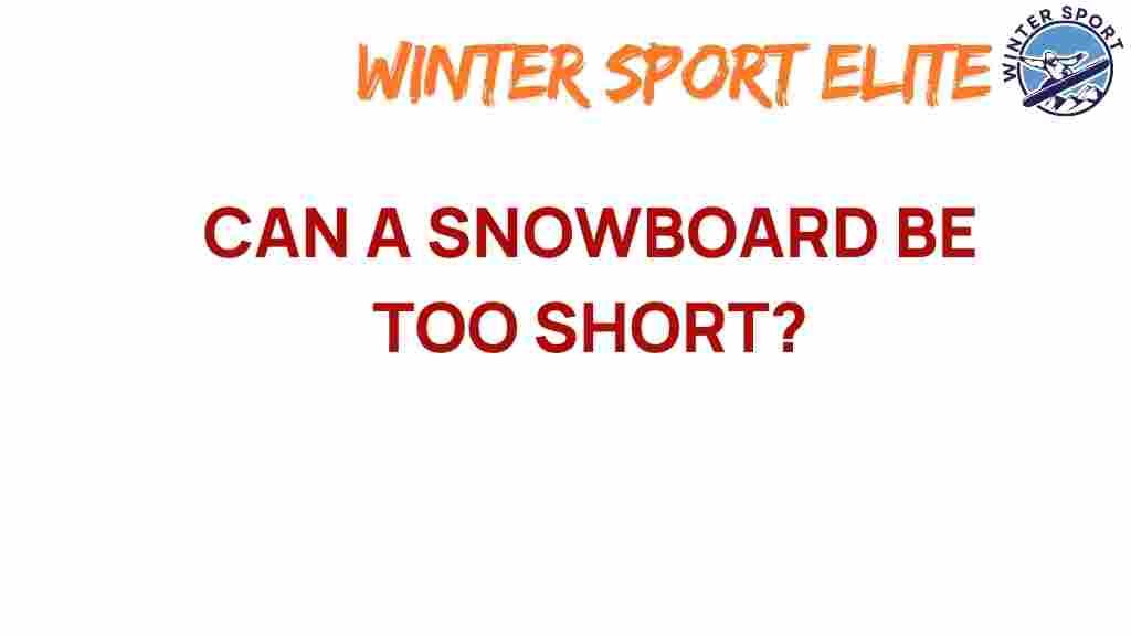 is-your-snowboard-too-short