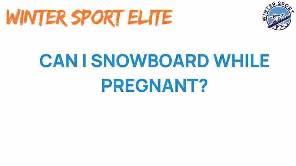 snowboarding-pregnancy-safety