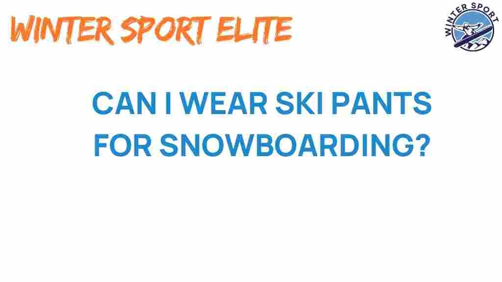 ski-pants-vs-snowboard-pants