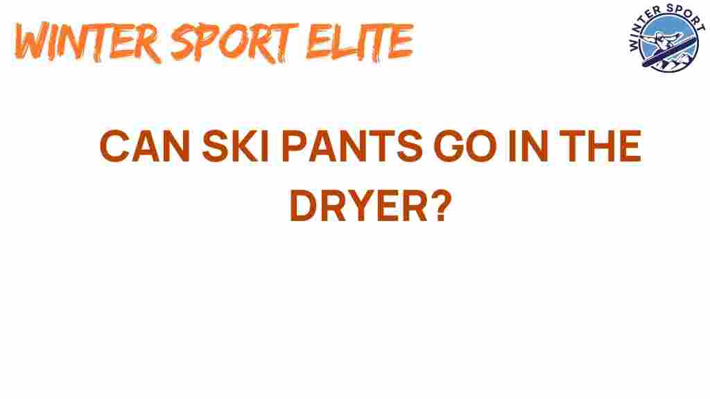 can-ski-pants-go-in-the-dryer