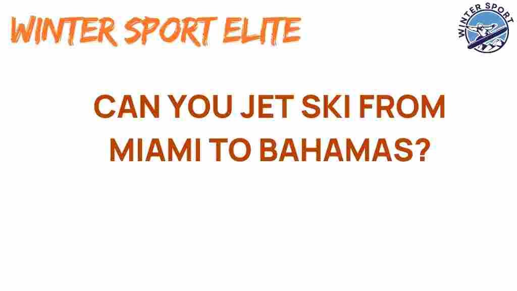 jet-ski-miami-bahamas