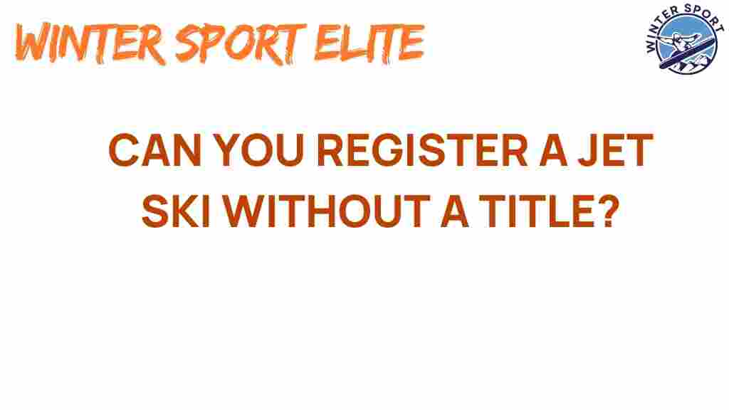 jet-ski-registration-without-title