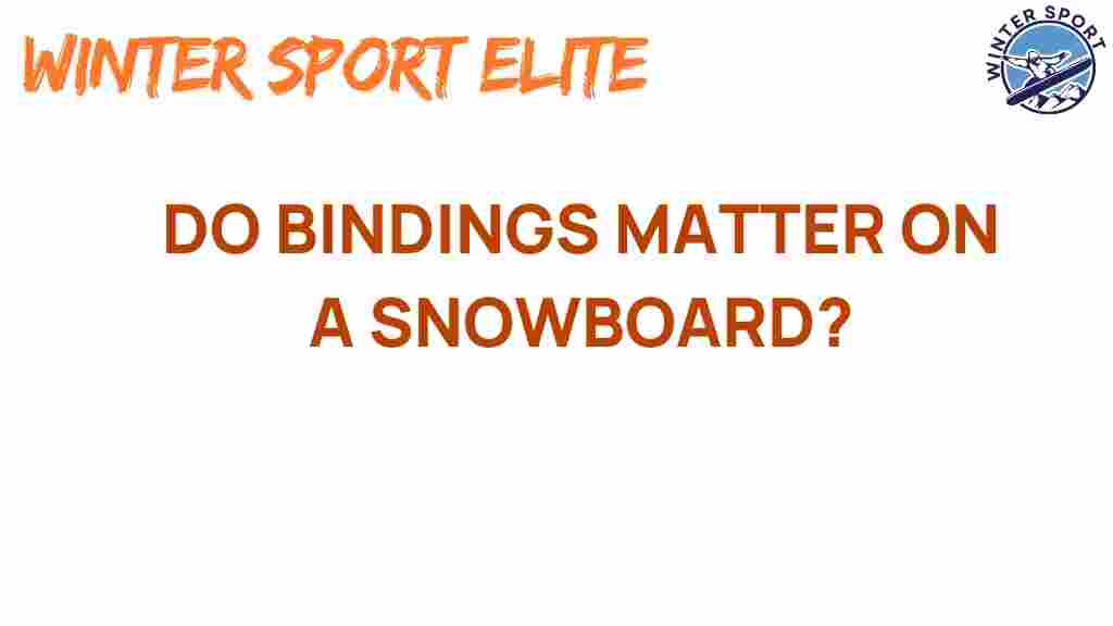 snowboard-bindings-matter