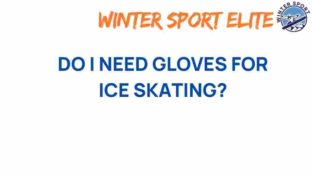 ice-skating-gloves-necessary
