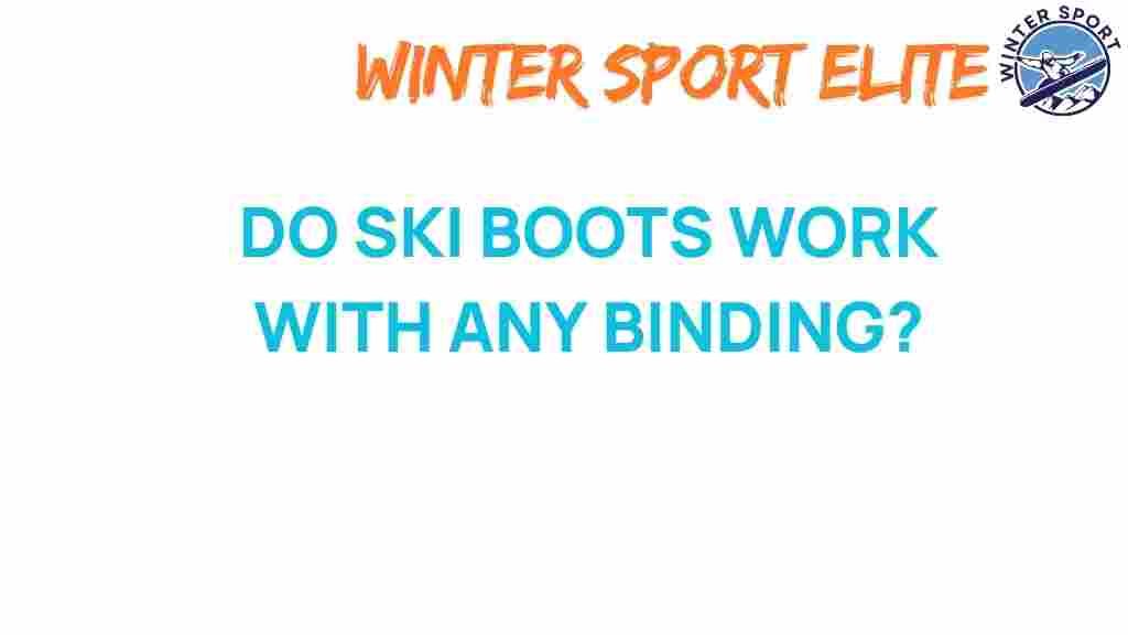 do-ski-boots-fit-any-binding