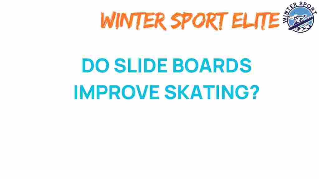 do-slide-boards-enhance-skating-skills