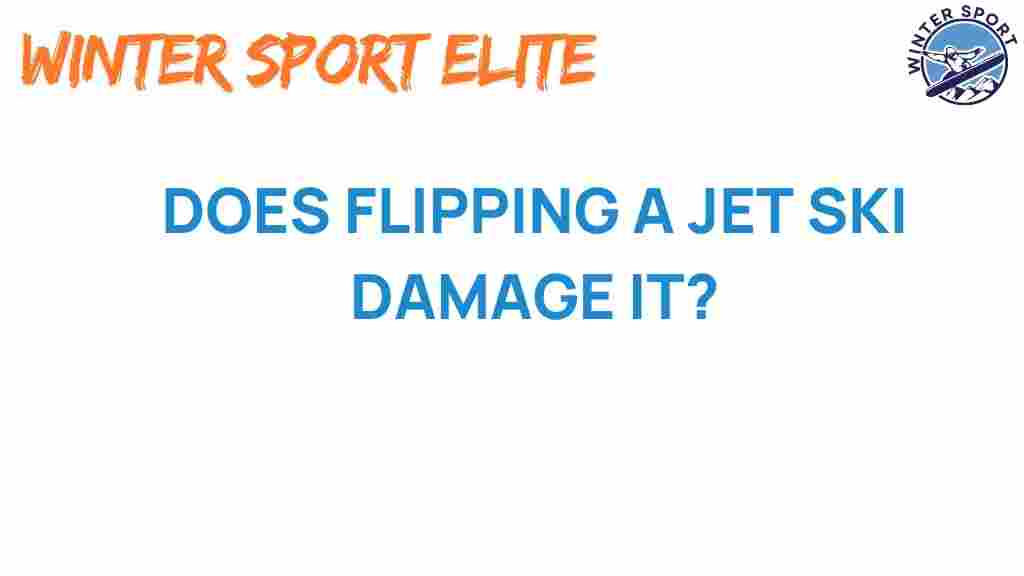 jet-ski-flipping-damage