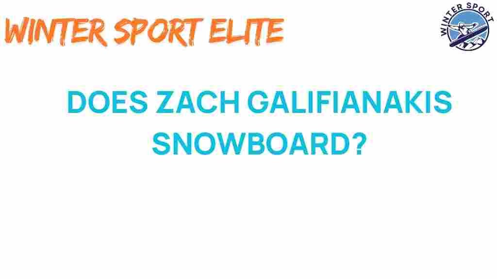 zach-galifianakis-snowboarding