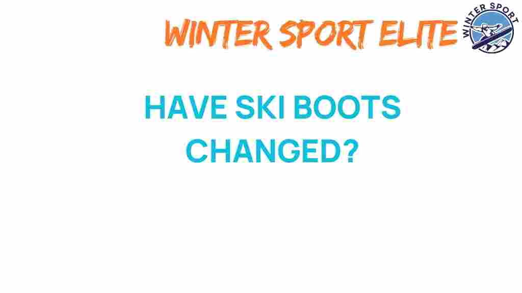 have-ski-boots-evolved