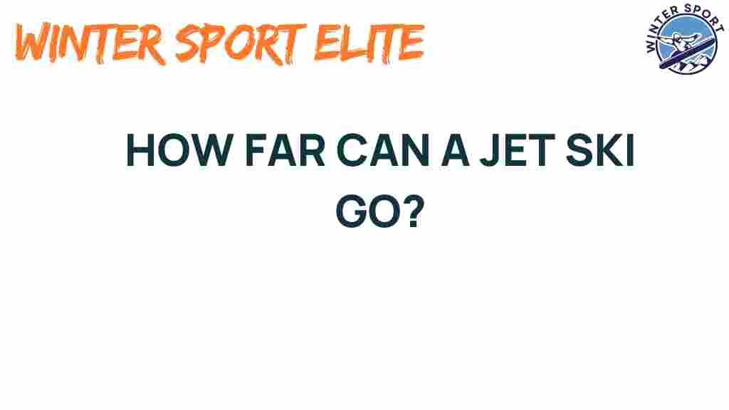 jet-ski-how-far-can-they-go