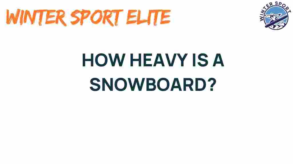 snowboard-weight-adventure