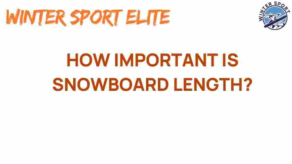 snowboard-length-importance