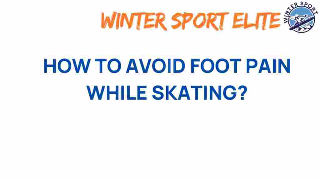 avoid-foot-pain-skating