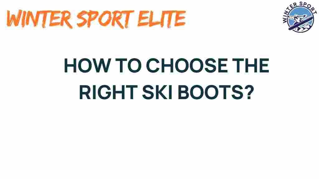 choose-ski-boots-right