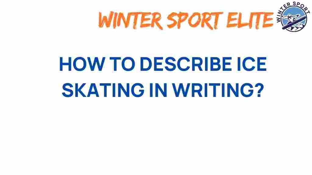 ice-skating-describe-writing
