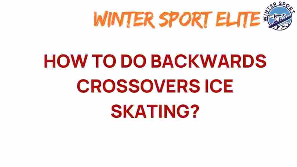 backwards-crossovers-ice-skating