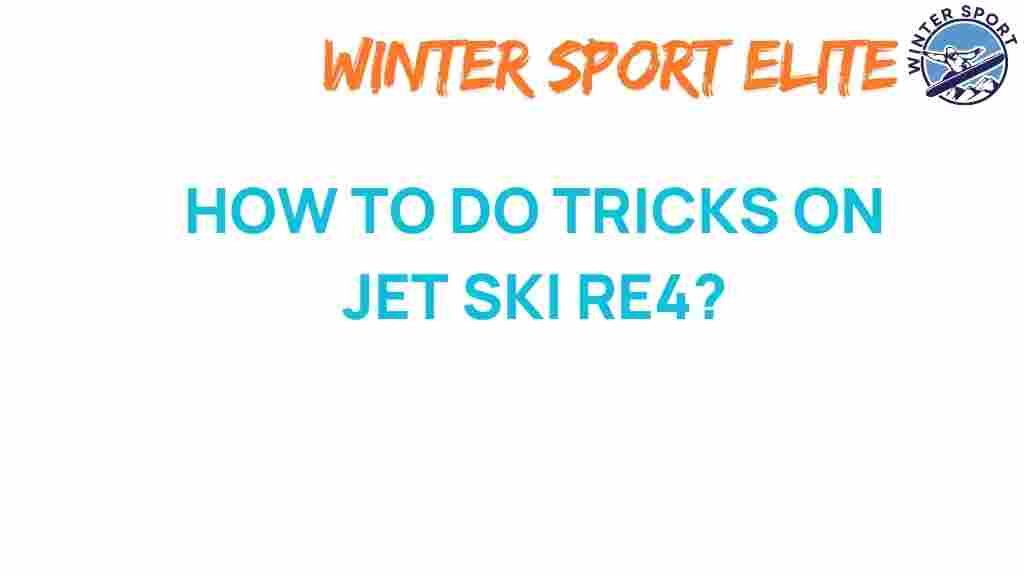 jet-ski-tricks-re4