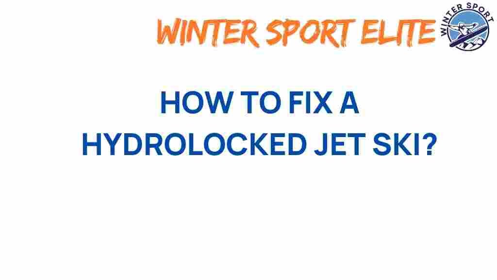 hydrolocked-jet-ski-repair-tips