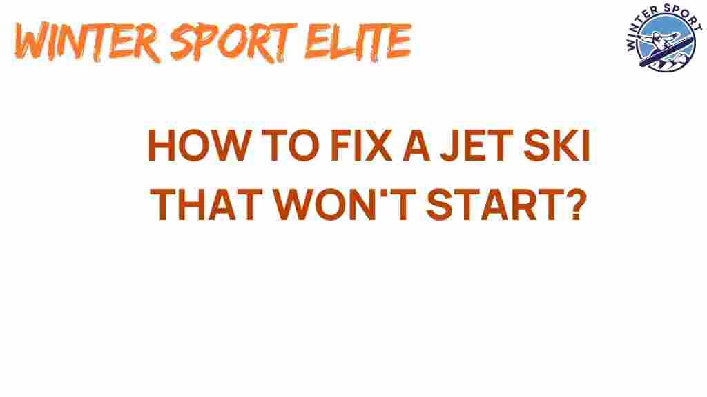 jet-ski-fix-wont-start