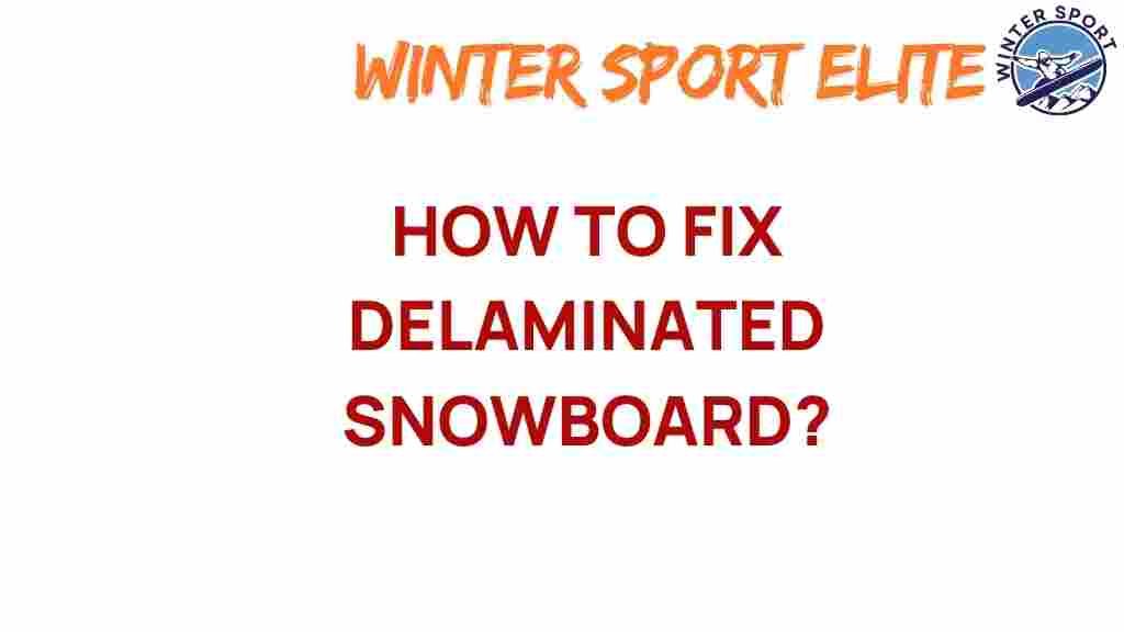 snowboard-repair-fix-delamination