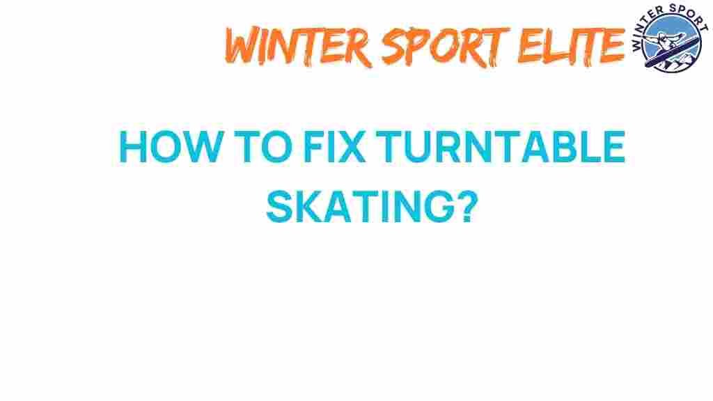turntable-skating-tips