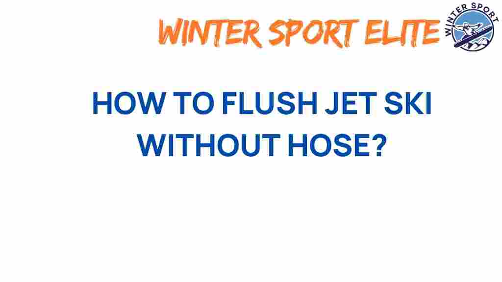 jet-ski-flush-without-hose