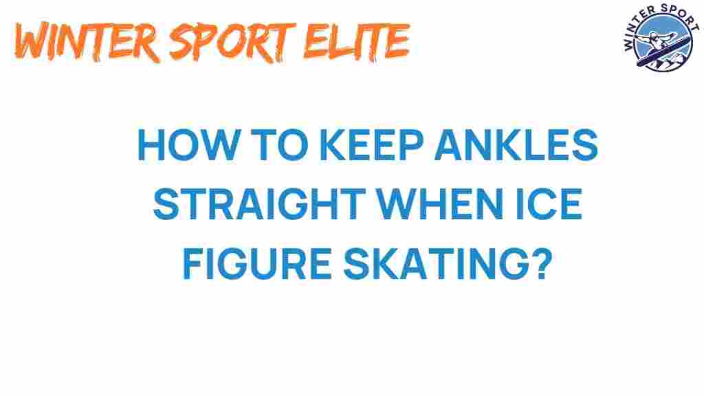ankle-alignment-ice-figure-skating