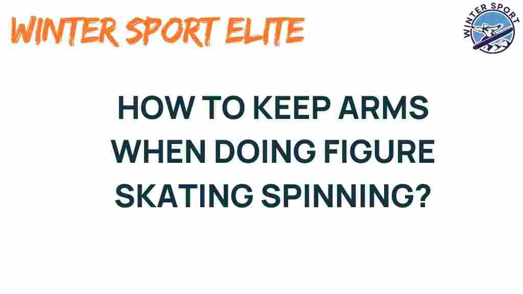 figure-skating-arms-spin-techniques