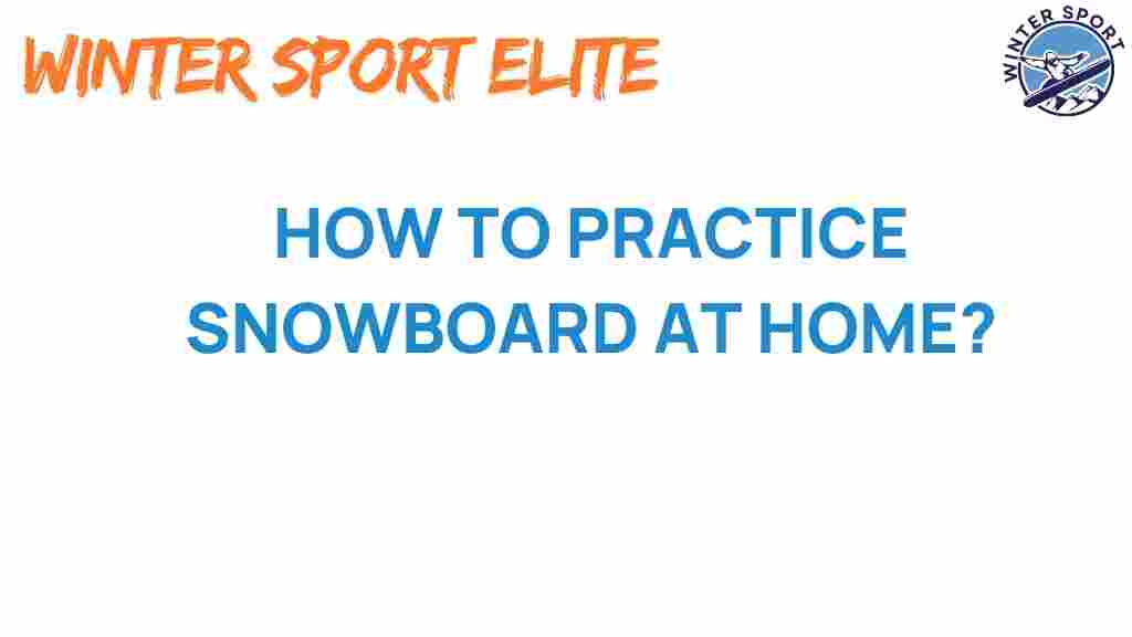 snowboarding-practice-at-home