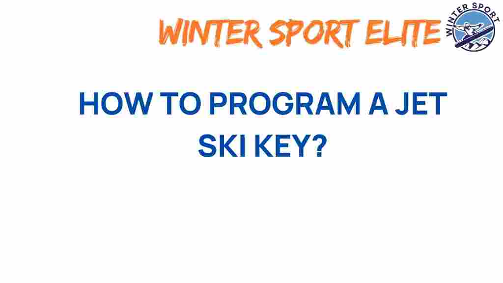 jet-ski-programming-key