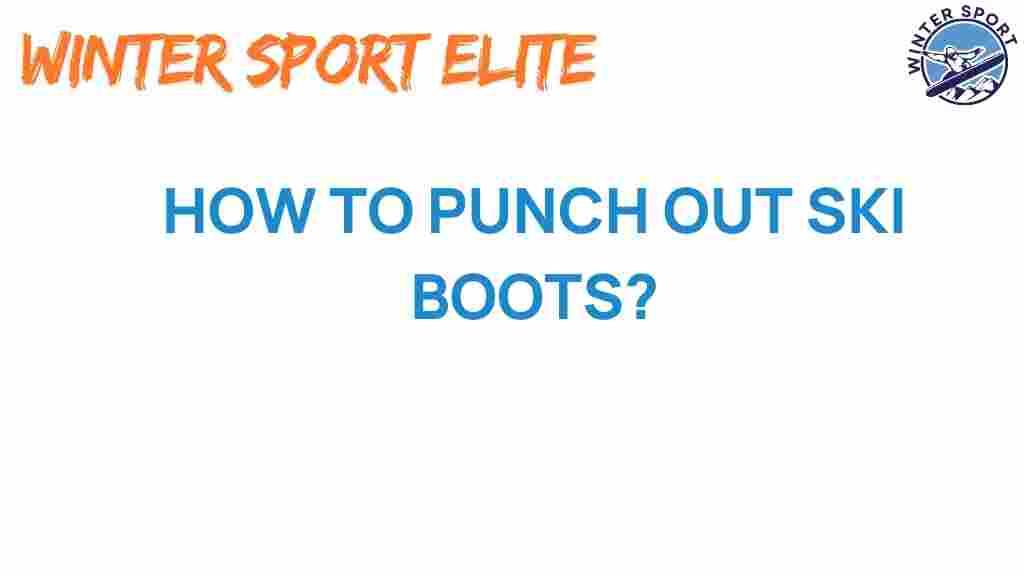 punching-ski-boots