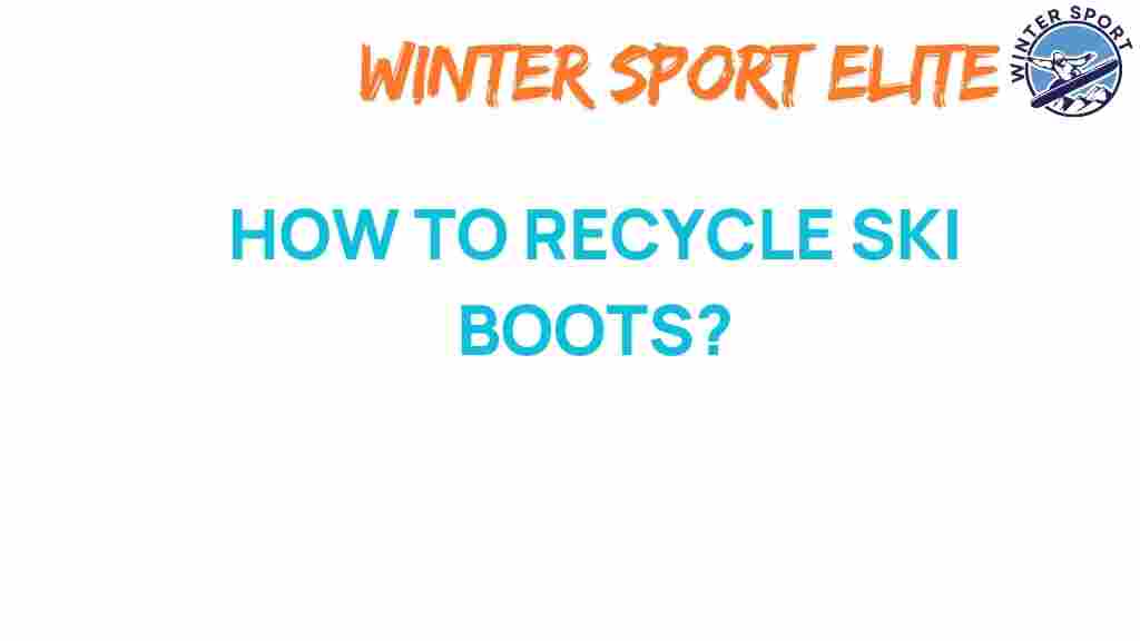 recycle-ski-boots-sustainably