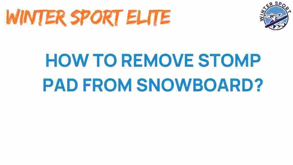 stomp-pad-removal-snowboard