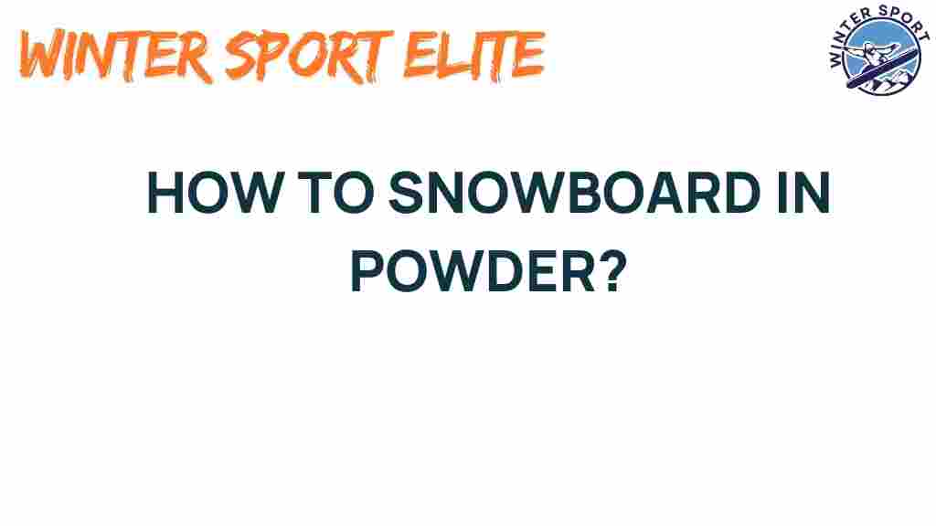 snowboard-in-powder-secrets