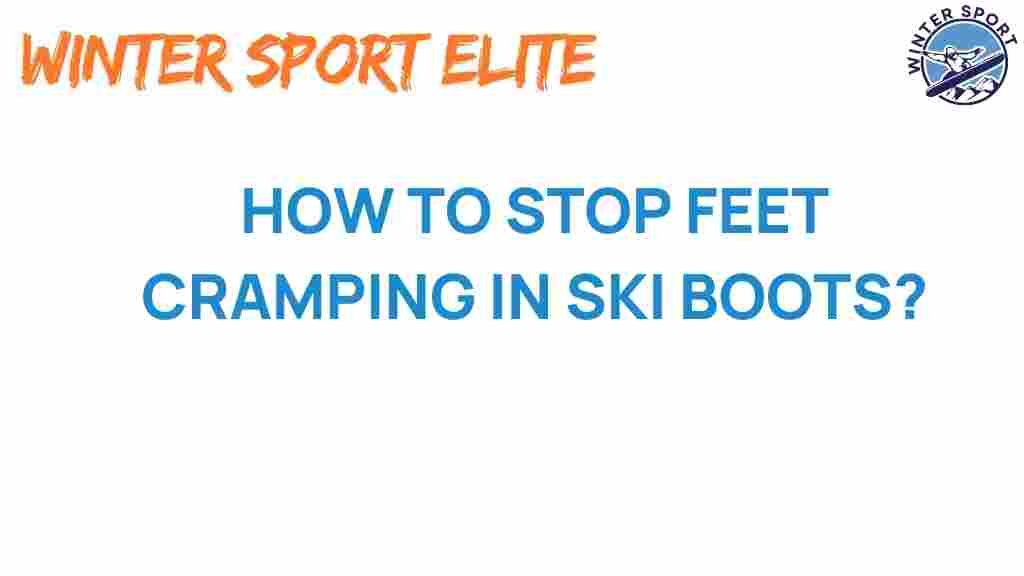 stop-feet-cramping-in-ski-boots