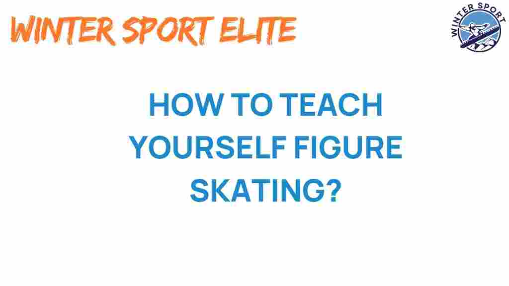 figure-skating-teaching-yourself