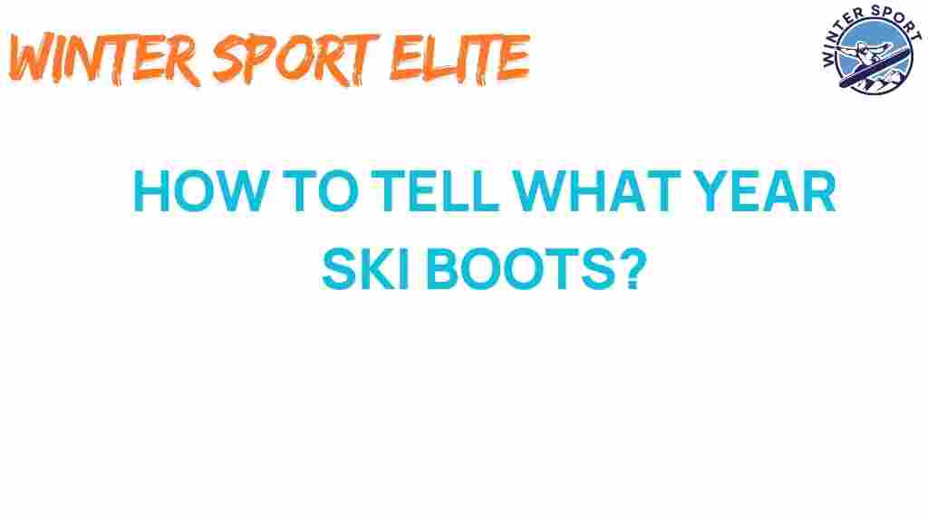 identify-year-ski-boots