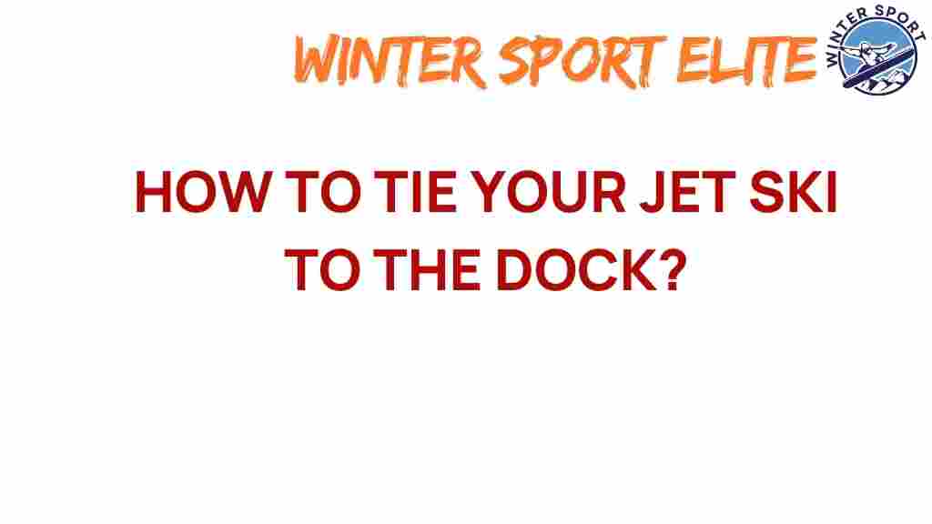 jet-ski-docking-techniques
