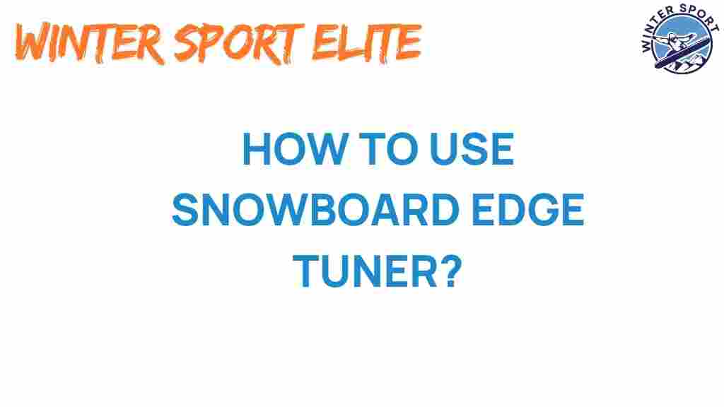 snowboard-edge-tuner-guide