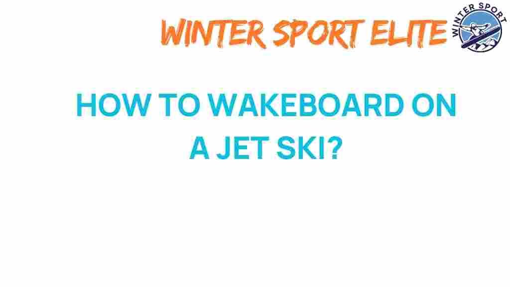wakeboarding-on-jet-ski