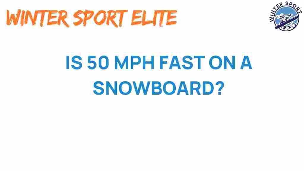 snowboard-speed-fifty-mph