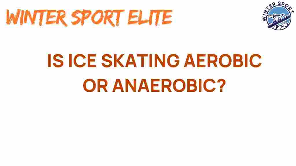 ice-skating-aerobic-or-anaerobic