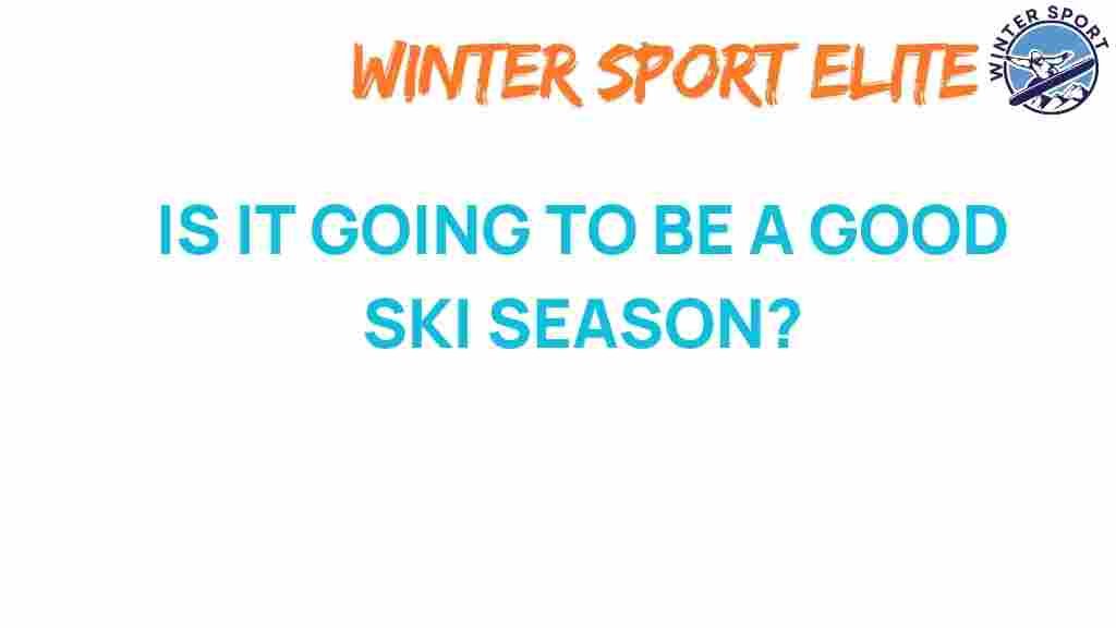 will-this-winter-bring-the-best-ski-season