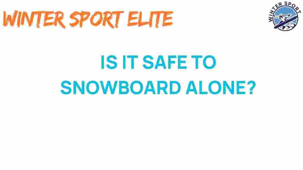 snowboarding-alone-safety-adventure